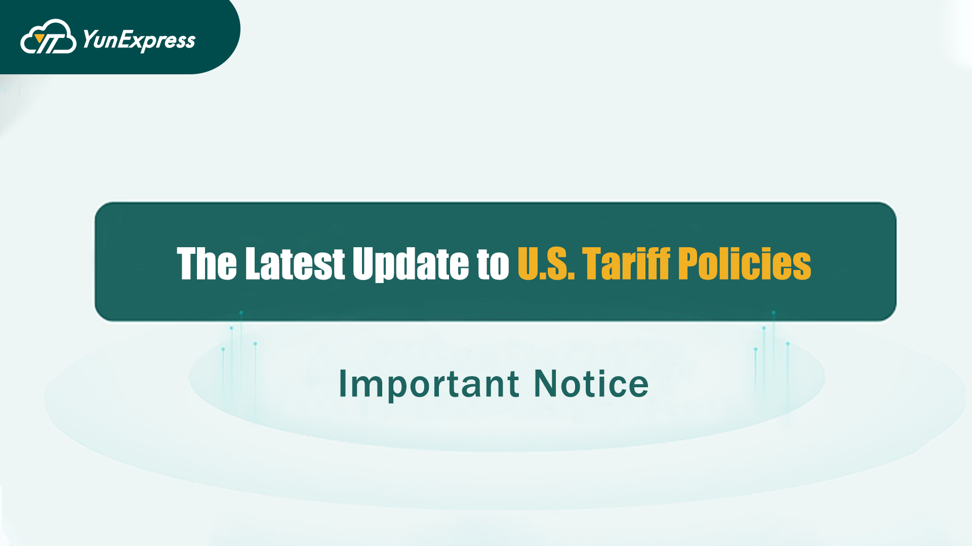 Notice on the Latest Update to U.S. Tariff Policies